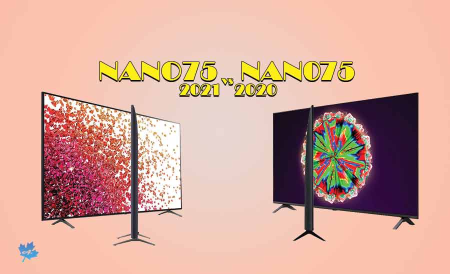 مقایسه تلویزیون ال جی NANO75 2021 با NANO75 2020