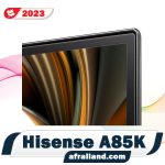 قیمت تلویزیون هایسنس A85K