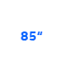 تلویزیون 85 اینچ