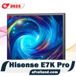 حاشیه باریک تلویزیون E7K Pro